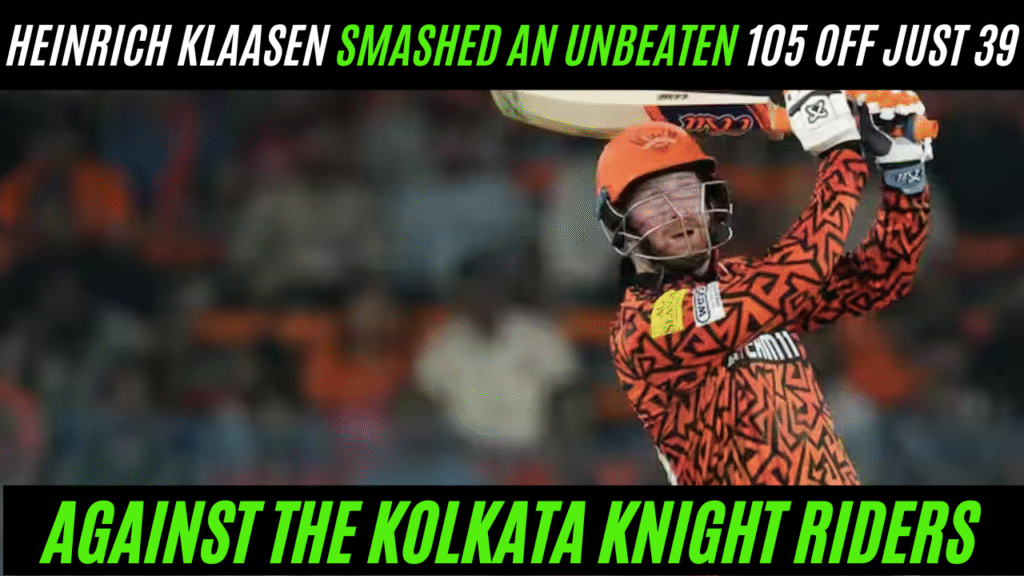 Heinrich Klaasen smashed 105 off just 39