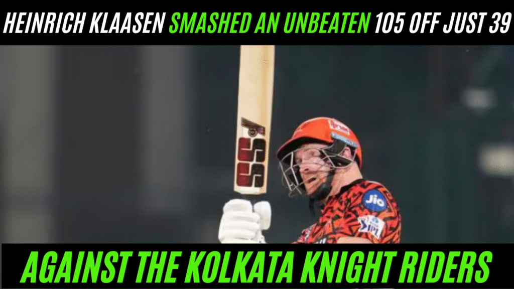 Heinrich Klaasen smashed 105 off just 39