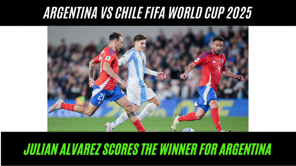 Argentina vs Chile fifa world cup 2025