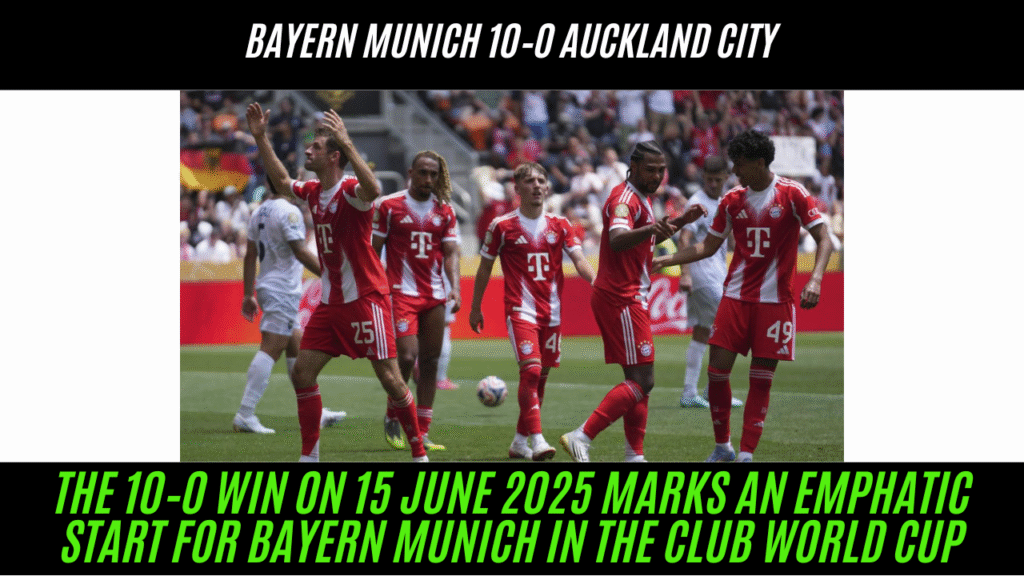 Bayern vs Auckland City On 15 June 2025, Bayern Munich delivered a record-breaking performance at the FIFA Club World Cup, defeating Auckland City 10–0