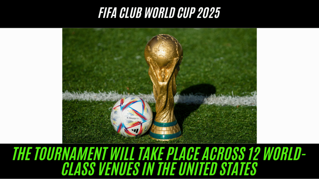FIFA club world cup 2025