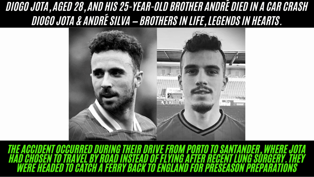 Diogo Jota Brother André Filipe Teixeira da Silva, born April 28, 2000, was a 25-year-old midfielder and winger.