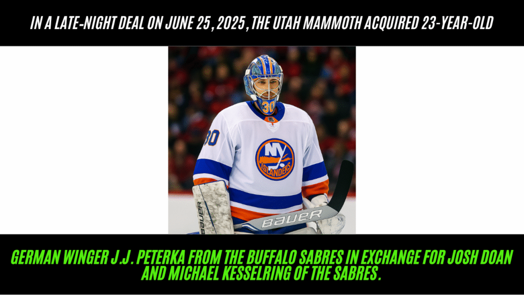 the Utah Mammoth acquired 23-year-old German winger J.J. Peterka from the Buffalo Sabres in exchange for Josh Doan and Michael Kesselring of the Sabres